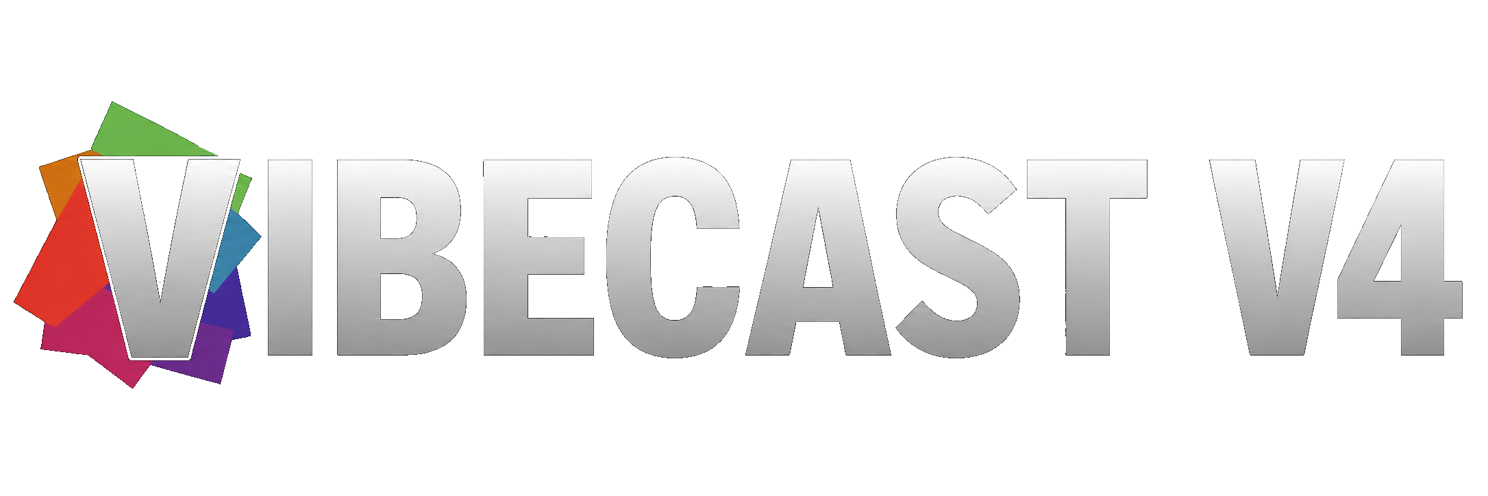 VibeCast V4